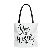 Load image into Gallery viewer, &quot;You Are Worthy&quot; Tote Bag
