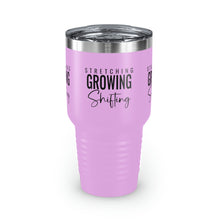 Load image into Gallery viewer, Stretching Growing Shifting&quot; Ringneck Tumbler, 30oz
