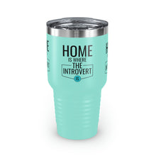 Load image into Gallery viewer, &quot;Home Is Where The Introvert Is&quot; Ringneck Tumbler, 30oz
