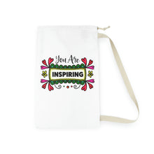 Load image into Gallery viewer, &quot;You Are Inspiring&quot;  Laundry Bag
