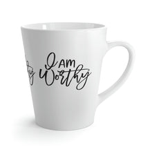 Load image into Gallery viewer, &quot;I Am Worthy&quot; Latte Mug, 12oz

