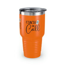Load image into Gallery viewer, &quot;Coach On Call&quot; Ringneck Tumbler, 30oz
