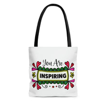 Load image into Gallery viewer, &quot;You Are Inspiring&quot; Tote Bag
