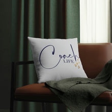Load image into Gallery viewer, &quot;Coach Life&quot; Pillow
