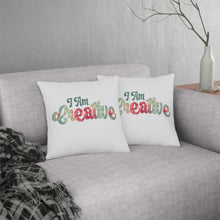 Load image into Gallery viewer, &quot;I Am Creative&quot; Pillow
