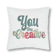 Load image into Gallery viewer, &quot;You Are Creative&quot; Pillow
