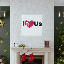 Load image into Gallery viewer, &quot;I Love Us&quot; Classic Canvas
