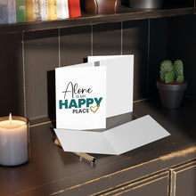 Load image into Gallery viewer, &quot;Alone Is My Happy Place&quot;  Greeting Cards (8, 16, and 24 pcs)
