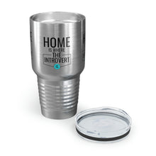 Load image into Gallery viewer, &quot;Home Is Where The Introvert Is&quot; Ringneck Tumbler, 30oz
