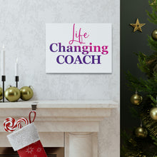 Load image into Gallery viewer, &quot;Life Changing Coach&quot; Classic Canvas
