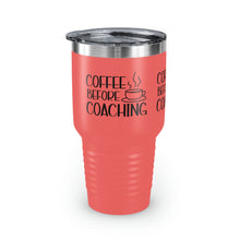 Load image into Gallery viewer, &quot;Coffee Before Coaching&quot; Ringneck Tumbler, 30oz
