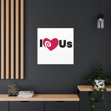 Load image into Gallery viewer, &quot;I Love Us&quot; Classic Canvas
