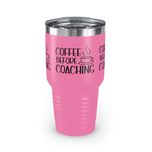 Load image into Gallery viewer, &quot;Coffee Before Coaching&quot; Ringneck Tumbler, 30oz
