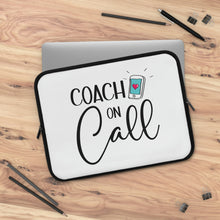 Load image into Gallery viewer, &quot;Coach On Call&quot; Laptop Sleeve
