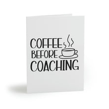 Load image into Gallery viewer, &quot;Coffee Before Coaching&quot; Greeting Cards (8, 16, and 24 pcs)
