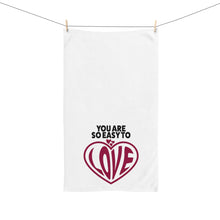 Load image into Gallery viewer, &quot;You Are So Easy To Love&quot; Hand Towel
