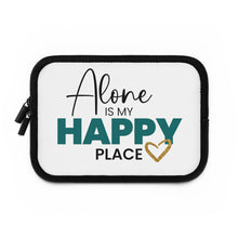 Load image into Gallery viewer, &quot;Alone Is My Happy Place&quot; Laptop Sleeve
