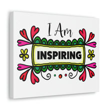 Load image into Gallery viewer, &quot;I Am Inspiring&quot; Classic Canvas
