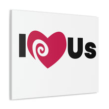 Load image into Gallery viewer, &quot;I Love Us&quot; Classic Canvas
