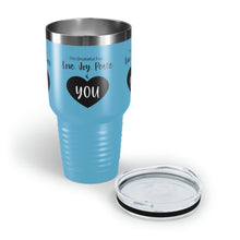 Load image into Gallery viewer, I&#39;m Grateful For Love, Joy, Peace and You&quot; Ringneck Tumbler, 30oz
