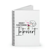Load image into Gallery viewer, &quot;Highly Functioning Introvert&quot; Wide Ruled Spiral Notebook
