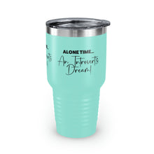 Load image into Gallery viewer, &quot;Alone Time Is An Introvert&#39;s Dream&quot; Ringneck Tumbler, 30oz
