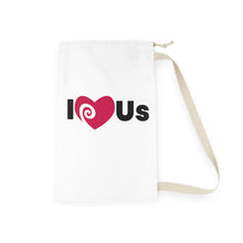 Load image into Gallery viewer, &quot;I Love Us&quot; Laundry Bag
