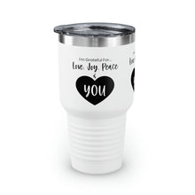 Load image into Gallery viewer, I&#39;m Grateful For Love, Joy, Peace and You&quot; Ringneck Tumbler, 30oz
