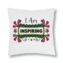 Load image into Gallery viewer, &quot;I Am Inspiring&quot; Pillow
