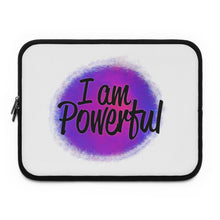 Load image into Gallery viewer, &quot;I Am Powerful&quot; Laptop Sleeve
