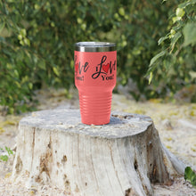 Load image into Gallery viewer, &quot;I Love You&quot; Ringneck Tumbler, 30oz
