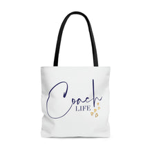 Load image into Gallery viewer, &quot;Coach Life&quot; Tote Bag
