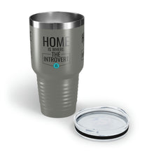Load image into Gallery viewer, &quot;Home Is Where The Introvert Is&quot; Ringneck Tumbler, 30oz
