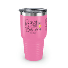 Load image into Gallery viewer, &quot;Reflection Is Where The Introvert Is&quot; Ringneck Tumbler, 30oz
