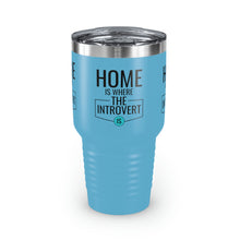 Load image into Gallery viewer, &quot;Home Is Where The Introvert Is&quot; Ringneck Tumbler, 30oz
