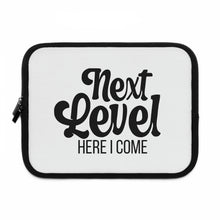 Load image into Gallery viewer, &quot;Next Level Here I Come&quot; Laptop Sleeve
