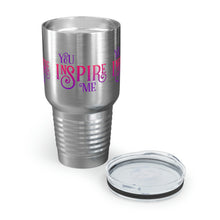 Load image into Gallery viewer, &quot;You Inspire Me&quot; Ringneck Tumbler, 30oz
