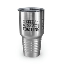 Load image into Gallery viewer, &quot;Coffee Before Coaching&quot; Ringneck Tumbler, 30oz
