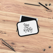 Load image into Gallery viewer, You Are Worthy&quot; Laptop Sleeve
