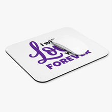 Load image into Gallery viewer, &quot;I Will Love You Forever&quot; Mouse Pad (Rectangle)
