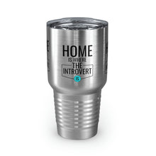 Load image into Gallery viewer, &quot;Home Is Where The Introvert Is&quot; Ringneck Tumbler, 30oz
