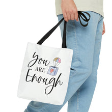 Load image into Gallery viewer, &quot;You Are Enough&quot; Tote Bag
