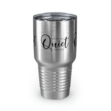 Load image into Gallery viewer, &quot;Wanna Be Quite With Me&quot; Ringneck Tumbler, 30oz
