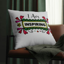 Load image into Gallery viewer, &quot;I Am Inspiring&quot; Pillow
