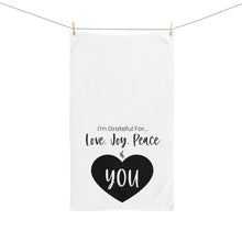 Load image into Gallery viewer, &quot;I&#39;m Grateful For Love, Joy, Peace &amp; You&quot; Hand Towel
