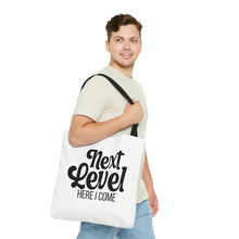 Load image into Gallery viewer, &quot;Next Level Here I Come&quot; Tote Bag
