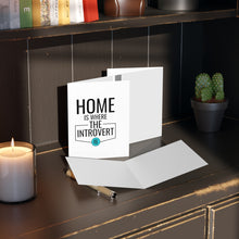 Load image into Gallery viewer, &quot;Home Is Where The Introvert Is&quot; Greeting Cards (8, 16, and 24 pcs)
