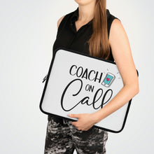Load image into Gallery viewer, &quot;Coach On Call&quot; Laptop Sleeve
