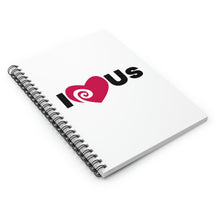 Load image into Gallery viewer, &quot;I Love Us&quot; Wide Ruled Spiral Notebook
