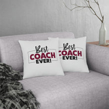 Load image into Gallery viewer, &quot;Best Coach Ever&quot; Pillow
